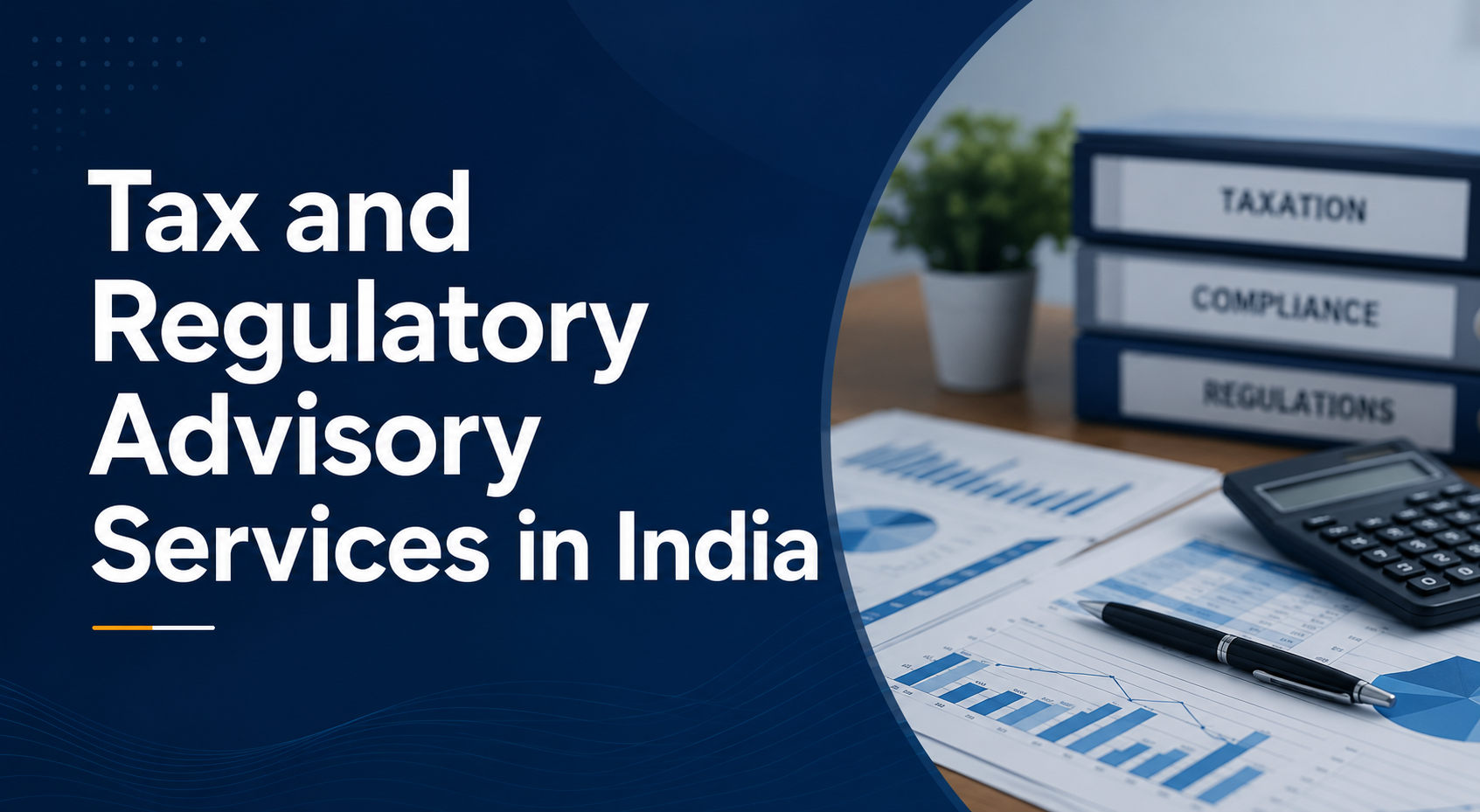 Tax and Regulatory Advisory Services in India
