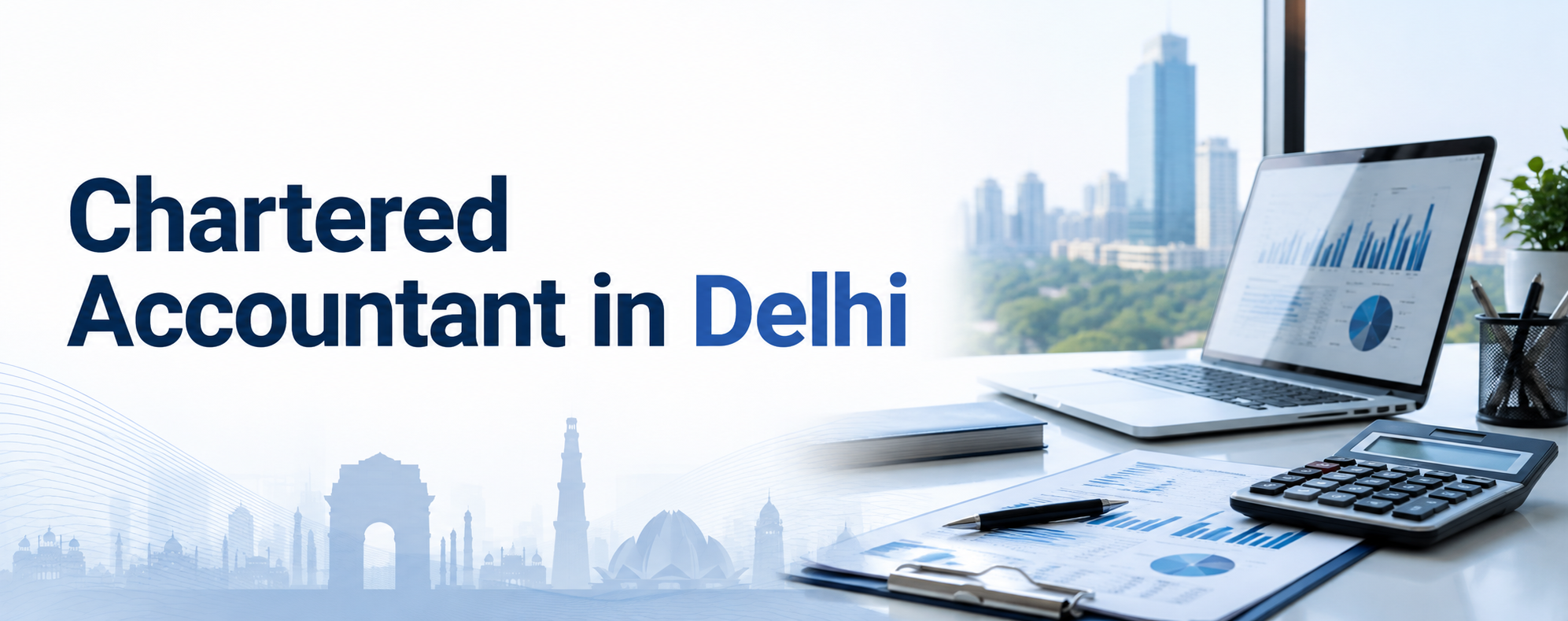 Chartered Accountant in Delhi Chartered Accountant in Delhi – EzyBiz India CA services