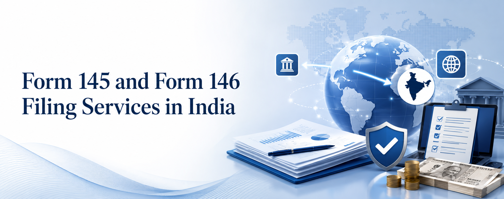 Form 145 and Form 146 Filing Services in India