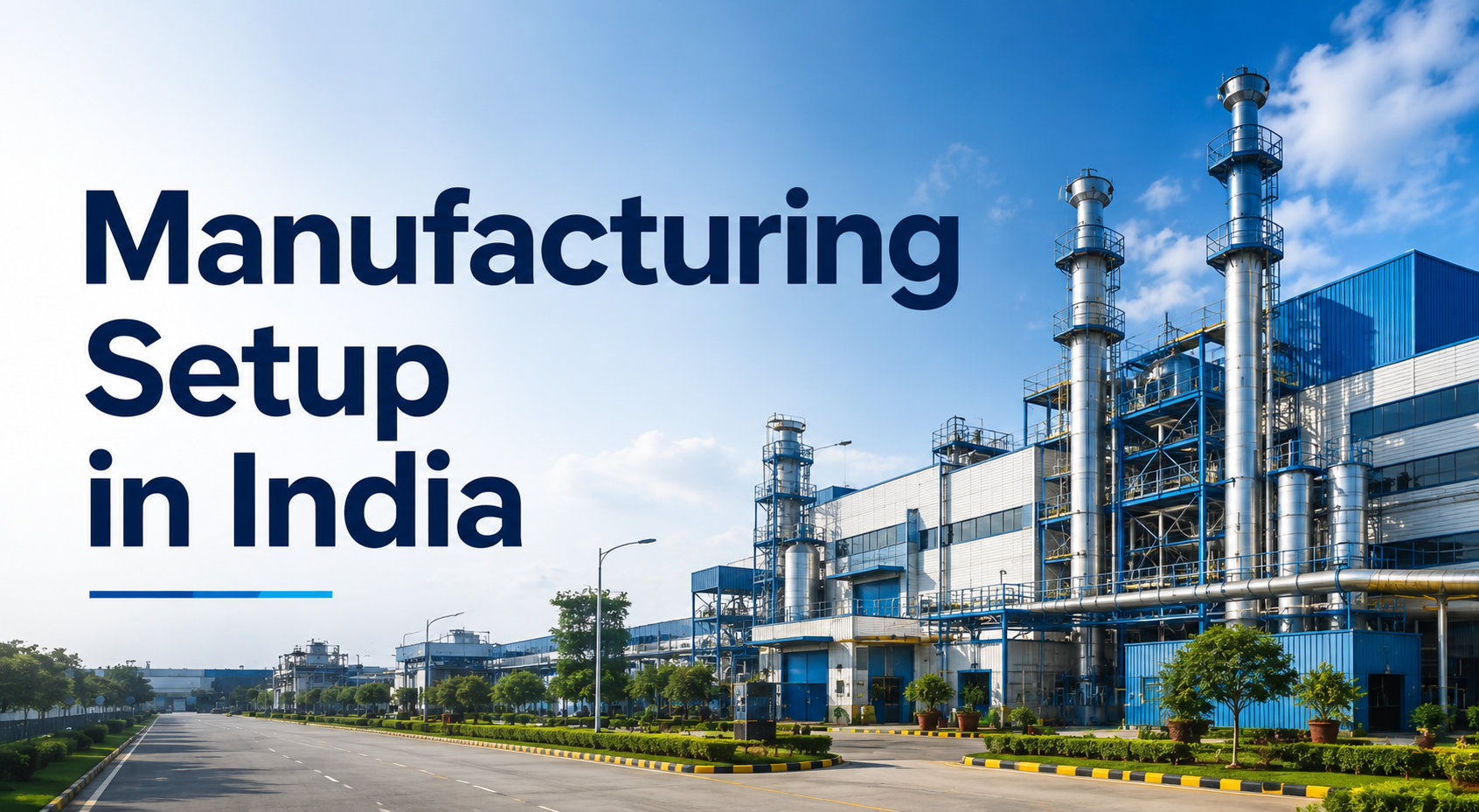 Manufacturing Setup in India Manufacturing Setup Services in India