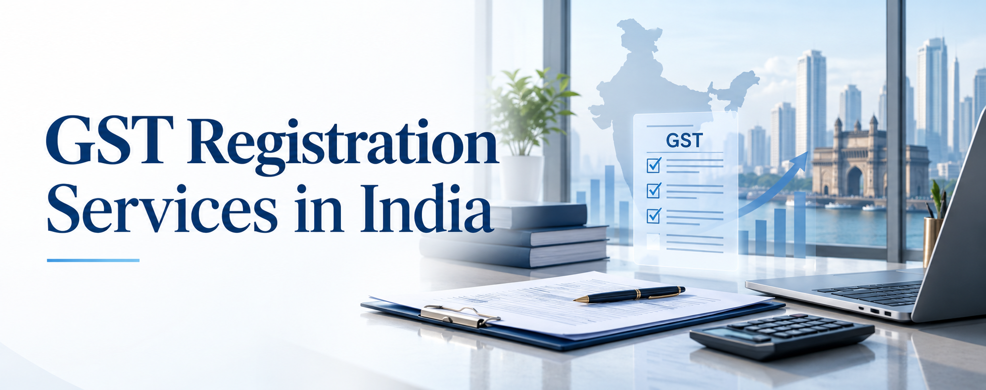 GST Registration Services in India for companies, LLPs, startups and foreign-owned businesses